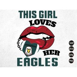 eagles png, this girl loves eagle svg eagles football svg eagle scout svg eagle football school pride svg mascot svg cri