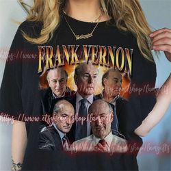 frank vernon t-shirt, frank vernon sweatshirts 90s, frank vernon hoodies, frank vernon gifts, frank vernon peter friedma