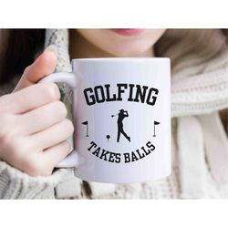 golfing takes balls svg, svg files for cricut, funny golf shirt png, golf shirt svg, golf svg, golf shirt png, balls, go