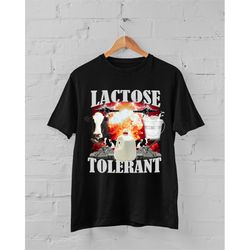 lactose intolerant, weird shirt, specific shirt, funny shirt, offensive shirt, funny gift, sarcastic shirt, ironic shirt