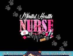 mental health nurse nursing stethoscope for nurses  png, sublimation copy