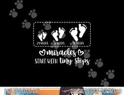 miracles start with tiny steps baby feet nurse gift png, sublimation copy