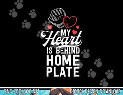 mom baseball shirt my heart is behind home plate catcher png, sublimation copy