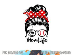 mom life messy bun hair funny baseball hockey mom png, sublimation copy