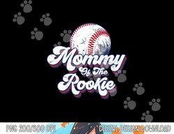 mommy of rookie 1st birthday baseball theme matching party png, sublimation copy