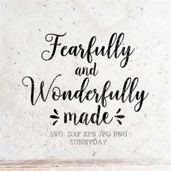 fearfully and wonderfully made svg file dxf silhouette print vinyl cricut cutting t shirt design decal wall download psa