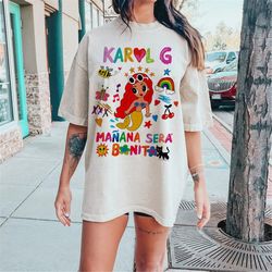 maana sera bonito shirt, karol g 2023 concert t shirt, karol g manana sera bonito t shirt ,karol g shirt gift for men wo