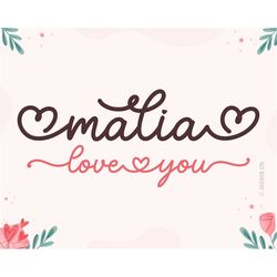 malia love you ,script font, font with hearts, font with tails, heart font, wedding font, cursive font -sentinentwalker