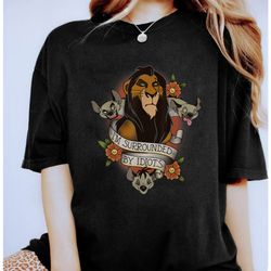 vintage disney scar lion king im surrounded by idiots shirt,disney villains disneyland,vacation matching tee,funny disne