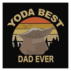 yoda best dad ever,baby yoda svg, baby yoda gift,retro vintage,fathers day svg,fathers day gift,first fathers day,star w
