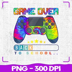 game over back to school png, funny kids first day school png, back to school png, sublimation, png files, sublimation