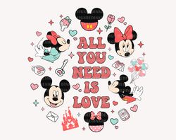 all you need is love svg, mouse valentines svg, family trip,