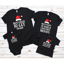 family matching christmas shirts - funny christmas family tees - most likely to shirt - christmas gifts - matchings pjs