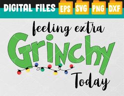 feeling extra grinchy today christmas lights xmas svg, eps, png, dxf, digital download
