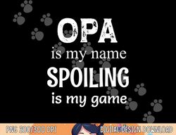 opa is my name germany german grandpa png, sublimation copy