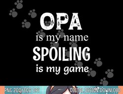 opa is my name germany german grandpa png, sublimation copy