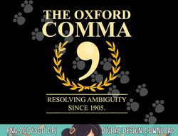 oxford comma resolving ambiguity since 1905 club grammar  png, sublimation copy