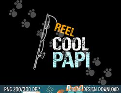 papi gift from granddaughter grandson reel cool papi png, sublimation copy