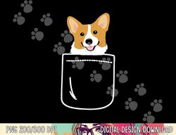 corgi in pocket funny corgi crazy dog lover gift  png, sublimation copy