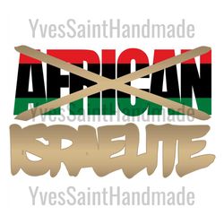 israelite not african png, trending svg, black israel, rise israel, true israelite, hebrew israelite, israelite, israel,