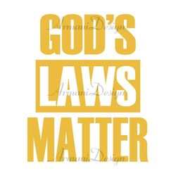 god's laws matter svg, trending svg, gods law svg, hebrew inspired svg, hebrew svg, heb svg, bible svg, laws matter svg,