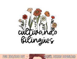 cultivando bilingues dual language crew bilingual teacher  png, sublimation copy