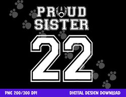 custom proud football sister number 22 personalized women png, sublimation copy