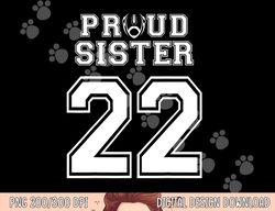 custom proud football sister number 22 personalized women png, sublimation copy