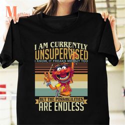 muppet show i am currently unsupervised vintage t-shirt, muppet lover gift, the muppet shirt, the muppet movie shirt