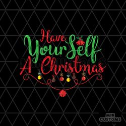 have yourself a christmas svg, christmas svg, christmas balls svg, bells svg