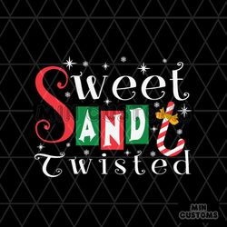 sweet and twisted svg, christmas svg, snow svg, candy cane svg, bling svg