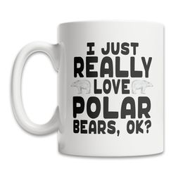 cute polar bear mug - i love polar bears mug - polar bear lover mug - funny polar bear gift mug - cute polar bear gift i