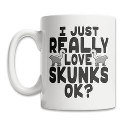 cute skunk mug - i love skunks mug - cute skunk gift mug - skunk lover mug - cute skunk gift idea - skunk theme mug - fu