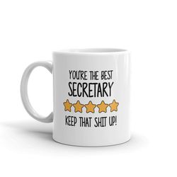 best secretary mug-you're the best secretary keep that shit up-5 star secretary-five star secretary-best secretary ever-