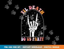 halloween til death do us party retro bachelorette matching  png,sublimation copy