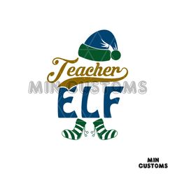 teacher elf svg, christmas svg, christmas teacher svg, elf svg, elf hat svg