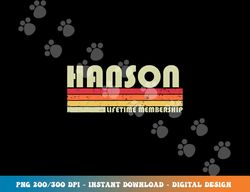 hanson surname funny retro vintage 80s 90s birthday reunion png, sublimation copy