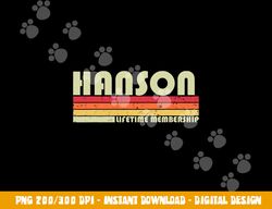 hanson surname funny retro vintage 80s 90s birthday reunion png, sublimation copy
