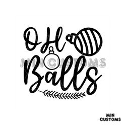 oh balls svg, christmas svg, balls svg, merry christmas svg, xmas svg