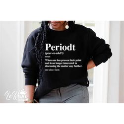 periodt definition svg, black woman svg, black history month svg, motivational svg, svg clipart silhouette cricut cut cu