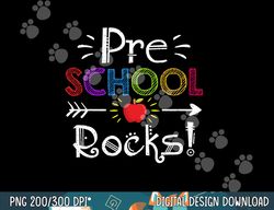 preschool rocks teacher student funny back to school gift  png, sublimation copy