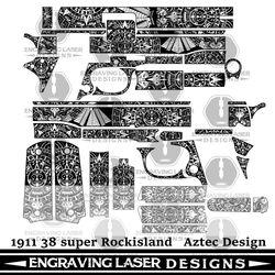 engraving laser designs  1911 38 super rockisland aztec design