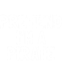 Pretend I m A Pirate Halloween Costume png, sublimation