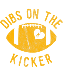 dibs on the kicker funny football wife girlfriend love png, sublimation copy