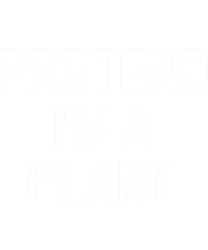 pretend i m a plant - funny lazy halloween costume png, sublimation