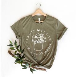 easily distracted by plants shirt, plant love shirt, plant lover gift, plant lover tee, unisex jersey short sleeve tee,