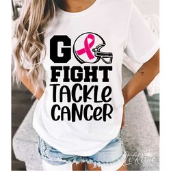 go fight tackle cancer svg, png, eps, breast cancer svg, cancer awareness svg, football cancer svg, sublimation, cricut