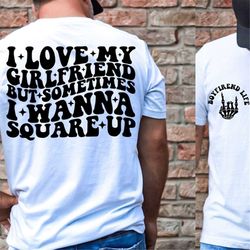 funny boyfriend svg, boyfriend shirt svg, square up svg, i love my girlfriend svg, funny boyfriend svg, sarcastic svg, s