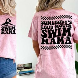 somebodys loud mouth swim mama svg png, trendy swim svg png, swim mom svg png, swim mama svg png, swim svg png