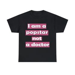 i am a popstar not a doctor dj khaled shirt